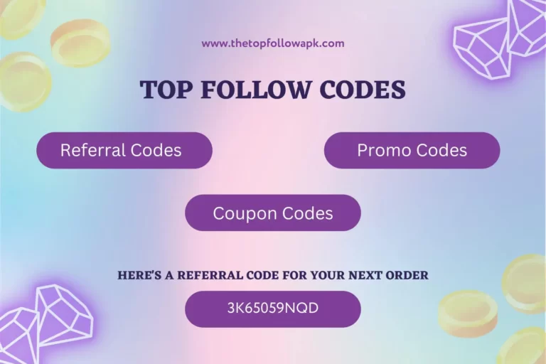 15 Best Top Follow Codes | Updated Promo Codes (Feb, 2023)